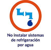 No instalar sistemas de refrigeración por agua